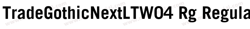 TradeGothicNextLTW04 Rg Regular字体转换